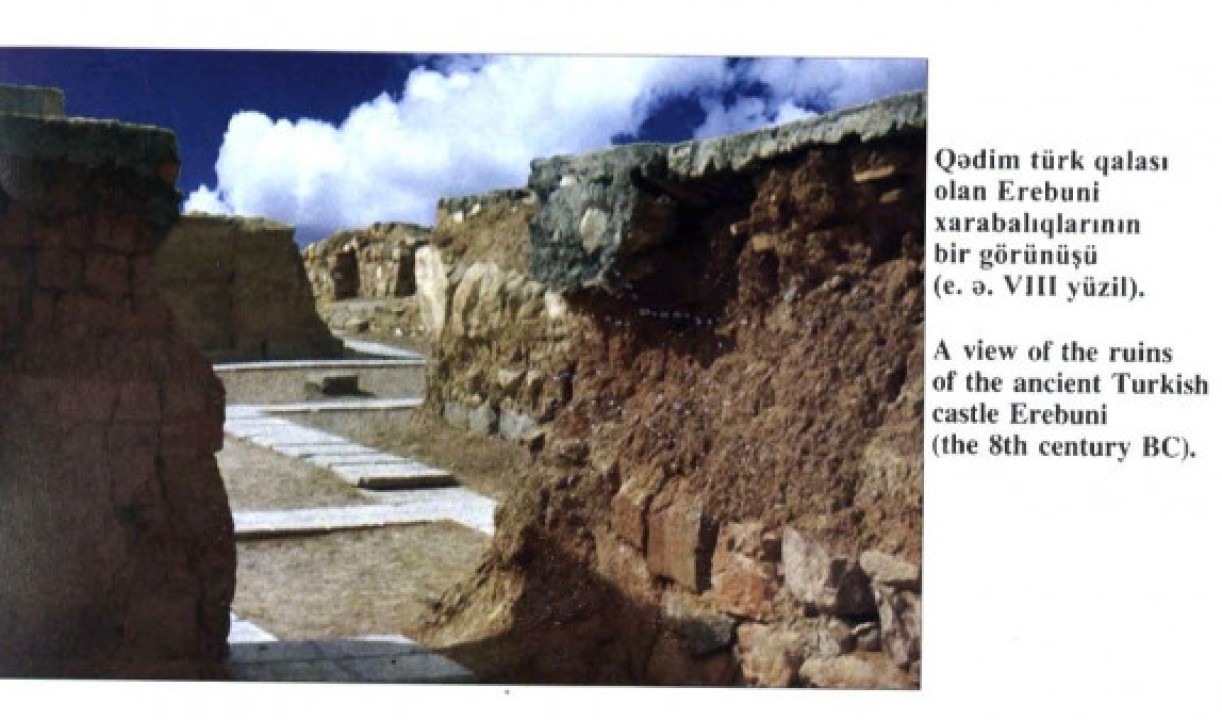 Սա Բաքվի բարբարոսական վարչախմբի կողմից հրատարակված գիրք կոչեցյալից ընդամենը մի լուսանկար է, որում Էրեբունին ներկայացված է որպես «հին թուրքական ամրոց». Ոսկանյան